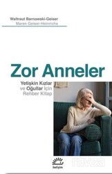 Zor Anneler - İletişim Yayınları