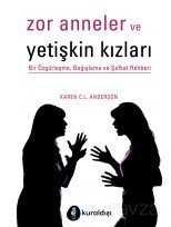 Zor Anneler ve Yetişkin Kızları - 1