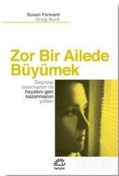 Zor Bir Ailede Büyümek - İletişim Yayınları