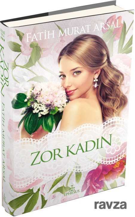 Zor Kadın / Zoraki Koca Serisi -3 (Ciltli) - Ephesus Yayınları