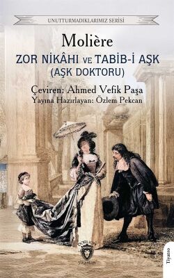 Zor Nikahı ve Tabib-i Aşk (Aşk Doktoru) - 1