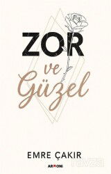 Zor ve Güzel - Armoni Yayıncılık