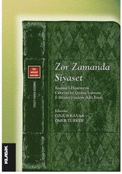Zor Zamanda Siyaset İmamü'l-Haremeyn Cüveyni ve Gıyasü'l-ümem fi iltiyasi'z-zulem Adlı Eseri - Klasik Yayınları