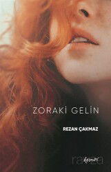 Zoraki Gelin - Demos Yayınları