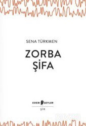 Zorba Şifa - Edebi Şeyler