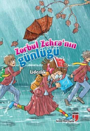 Zorbul Zehra'nın Günlüğü - Liderlik - Edam Yayınları