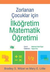 Zorlanan Çocuklar İçin İlköğretim Matematik Öğretimi - Anı Yayıncılık