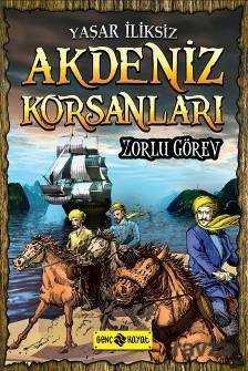 Zorlu Görev / Akdeniz Korsanları 1 - Genç Hayat