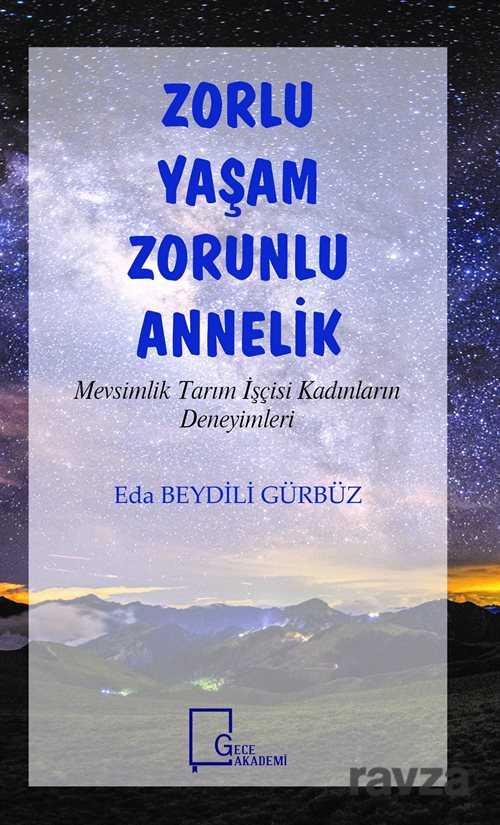 Zorlu Yaşam Zorunlu Annelik - 1