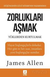 Zorlukları Aşmak ve Yüklerden Kurtulmak - Ren Kitap