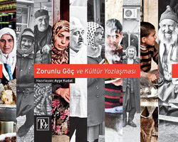 Zorunlu Göç ve Kültür Yozlaşması - Töz Yayınları
