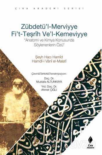 Zübdetü'l Merviyye Fi't-Teşrih ve'l Kemeviyye - Çıra Akademi