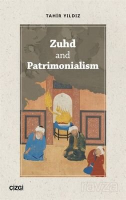 Zuhd and Patrimonialism - 1