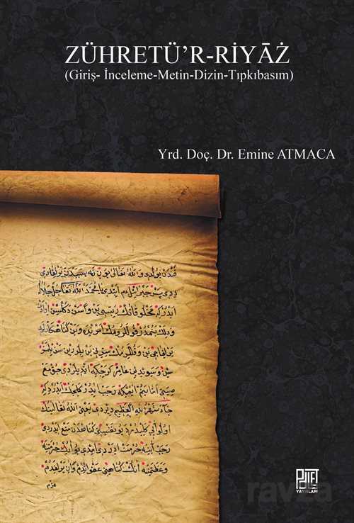 Zühretü'r-Riyaz (Giriş-İnceleme-Metin-Dizin-Tıpkıbasım) - Palet Yayınları (Konya)