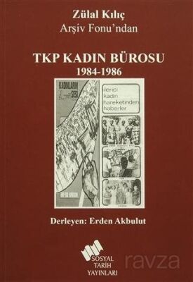Zülal Kılıç Arşiv Fonu'ndan TKP Kadın Bürosu (1984 - 1986) - 1