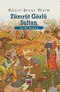 Zümrüt Gözlü Sultan - 1