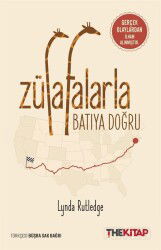 Zürafalarla Batıya Doğru - The Kitap